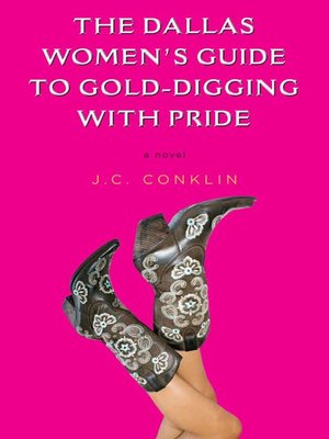 cover image of The Dallas Women's Guide to Gold-Digging with Pride